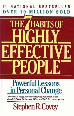 Seven Habits of Highly Effective People: Powerful Lessons in Personal Change