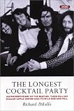 The Longest Cocktail Party: An Insiders Diary of The Beatles, Their Million-Dollar Apple Empire and Its Wild Rise and Fall