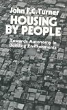 Housing By People: Towards Autonomy in Building Environments (Ideas in Progress)
