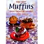 Muffins: Kleine Kuchen f�r Genie�er