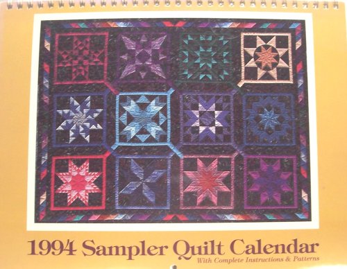 1994 Sampler Quilt Calendar with Complete Instructions and Patterns