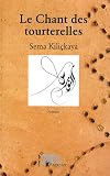 Chant des Tourterelles (le) par Kili�kaya