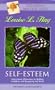 Self Esteem: Motivational Affirmations for Building Confidence and Recognizing Self-Worth (Louise L. Hay Subliminal Mastery)