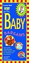 Baby Bargains: Secrets To Saving 20% To 50% On Baby Furniture, Equipment, Clothes, Toys, Maternity Wear, And Much, Much More!