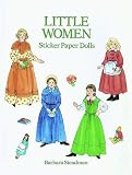 Little Women Sticker Paper Dolls: 61 Full-Color Pressure-Sensitive Designs (Sticker Paper Dolls)