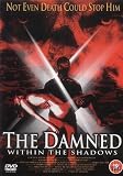 The Damned Within The Shadows [DVD]
