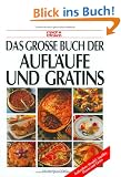 Das gro�e Buch der Aufl�ufe und Gratins