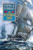 The Hundred Days (Aubrey/Maturin Series)