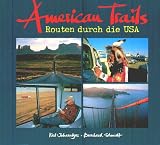 American Trails - Routen durch die USA - Bernhard Schmidt