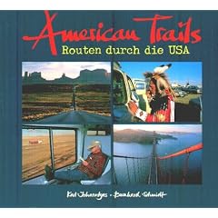 American Trails. Routen durch die USA