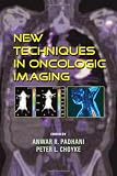 New Techniques in Oncologic Imaging