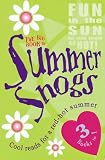 The Big Book of Summer Snogs - 3 Books in 1 - Playing Away, Girls on Tour, and, Too Hot to Handle