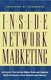 Inside Network Marketing: An Expert's View into the Hidden Truths and Exploited Myths of America's Most Misunderstood Industry
