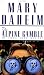 Alpine Gamble (Emma Lord Mysteries)