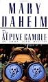 Alpine Gamble (Emma Lord Mysteries)