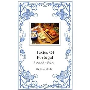 Tastes of Portugal - Book 3: Fish
