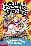 El Capitan Calzoncillos y el perverso plan del Profesor Pipicaca (Spanish Edition) Dav Pilkey