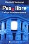 Pase Libre (Spanish Edition)
