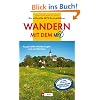 Wandern mit dem MVV: Ausgew�hlte Wanderungen rund um M�nchen