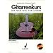 Der neue Weg zur Gitarre. Das moderne Lehrprogramm zum Selbstunterricht: Gitarrenkurs: Der neue Weg zur Gitarre. Melodie und Begleitung mit und ohne ... zum Selbstunterricht. Ohne Noten!