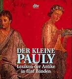 Der Kleine Pauly. Lexikon der Antike. 5 Bde. in Kassette.