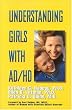 Understanding Girls with Ad/HD