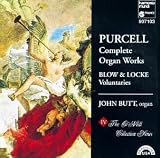 Purcell: Complete Organ Works · Blow; Locke: Voluntaries /Butt