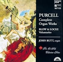 Purcell: Complete Organ Works &middot; Blow; Locke: Voluntaries /Butt