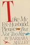 Take My Ex-Husband, Please--But Not Too Far