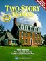 Two-Story Homes: 460 Designs for 1 1/2 and 2 Stories, 1,245 to 7,275 Square Feet