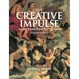 Creative Impulse: An Introduction  to the Arts (8th Edition)