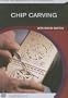 Chip Carving: With Wayne Barton
