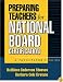 Preparing Teachers for National Board Certification: A Facilitator's Guide