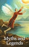 Myths and legends : a selection of short stories