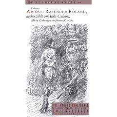 Ludovico Ariosts Rasender Roland nacherz�hlt von Italo Calvino