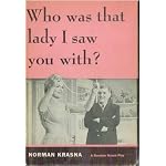 Who Was That Lady I Saw You With? book cover