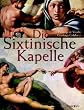 Die Sixtinische Kapelle