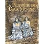 La Proph�tie des Deux Mondes, Tome 2 : Le pays sans retour
