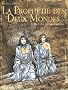 La Proph�tie des Deux Mondes, Tome 2 : Le pays sans retour
