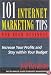 101 Internet Marketing Tips For Your Business: Increase Your Profits and Stay Within Your Budget