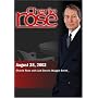 Charlie Rose with Judi Dench; Maggie Smith (August 28, 2002)