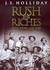 Rush for Riches: Gold Fever and the Making of California