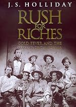 Rush for Riches: Gold Fever and the Making of California