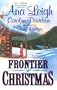 Frontier Christmas: The Mackenzies:Lily/ A Time for Angels/ The Long Journey Home