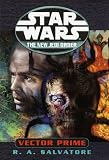 Vector Prime (Star Wars: The New Jedi Order, Book 1)