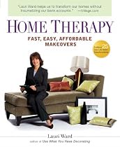 Home Therapy: Fast, Easy, Affordable Makeovers