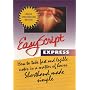 EasyScript Express: How to take fast and legible notes in a Matter of Hours. Shorthand made simple
