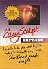 EasyScript Express: Learn To Take Fast Notes in a Matter of Hours