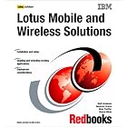 Click here to buy Lotus Mobile and Wireless Solutions (Ibm Redbooks) by  IBM Redbooks and Kjetil Andens.