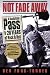 Not Fade Away: A Backstage Pass to 20 Years of Rock & Roll
